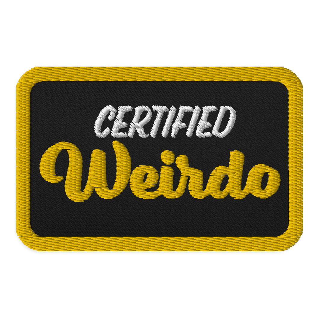 Certified Weirdo Embroidered Patch