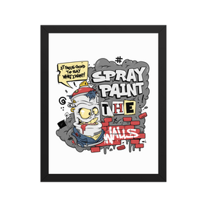 Spray Paint the Walls! Framed poster
